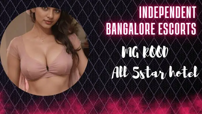 Independent Bangalore Escorts