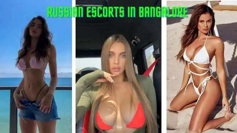 Best Russian Escorts in Bangalore