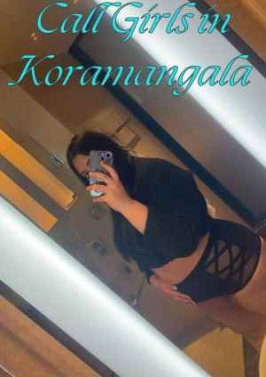 Best Call Girls In Kormangala For Providing Dating Service