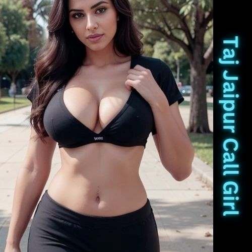 Taj Jaipur Escorts Service3999